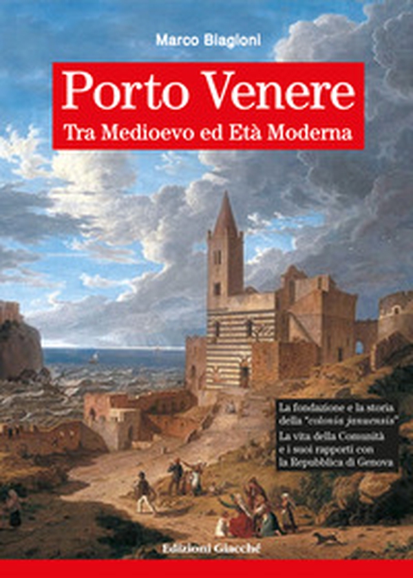 Porto Venere tra Medioevo ed Età Moderna - Librerie.coop Porto Venere tra Medioevo ed Età Moderna - Librerie.coop