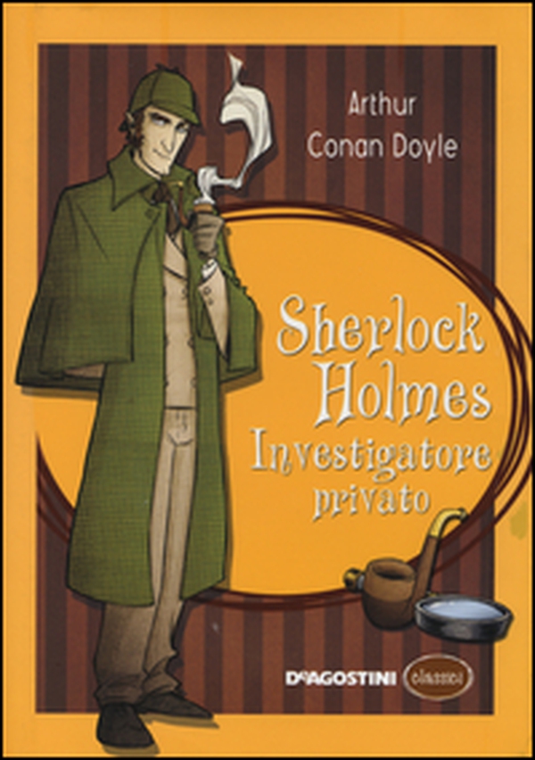 Sherlock Holmes investigatore privato - Librerie.coop Sherlock Holmes investigatore privato - Librerie.coop