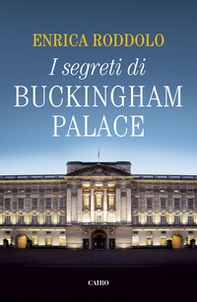I segreti di Buckingham Palace - Librerie.coop