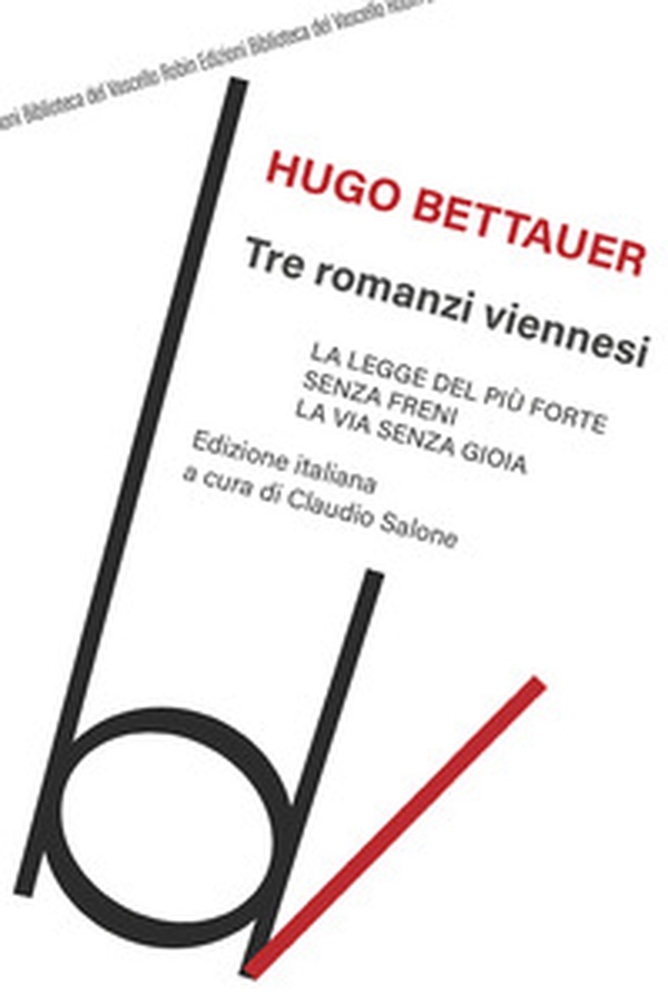 Tre romanzi viennesi: La legge del più forte-Senza freni-La via senza gioia - Librerie.coop Tre romanzi viennesi: La legge del più forte-Senza freni-La via senza gioia - Librerie.coop
