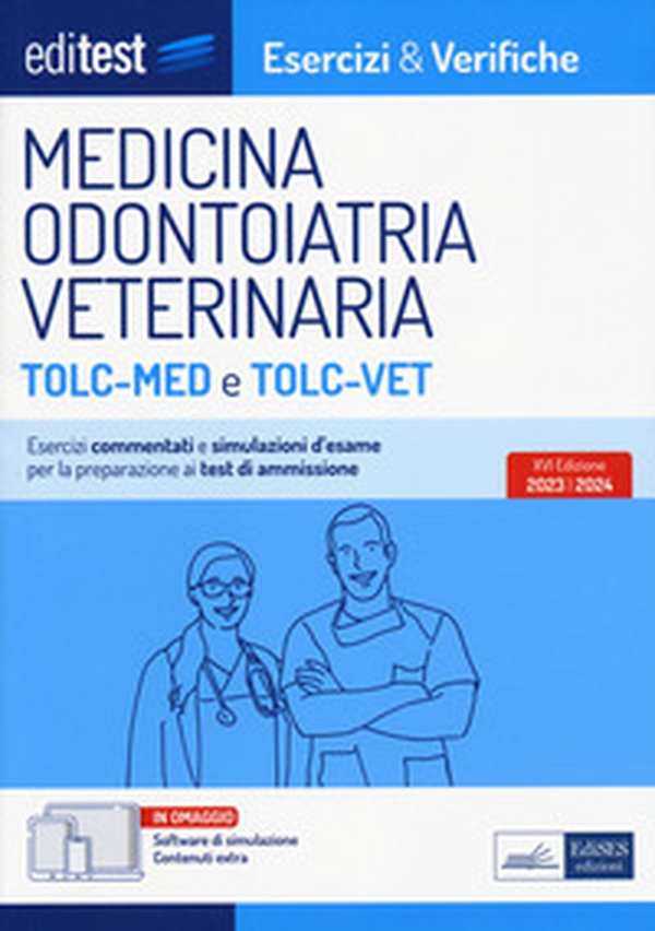 EDITEST. Esercizi e verifiche Medicina, Odontoiatria, Veterinaria TOLC-MED e TOLC-VET - Librerie.coop EDITEST. Esercizi e verifiche Medicina, Odontoiatria, Veterinaria TOLC-MED e TOLC-VET - Librerie.coop