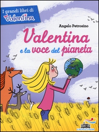Valentina e la voce del pianeta - Librerie.coop