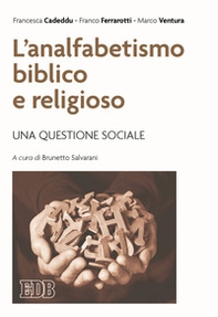 L'analfabetismo biblico e religioso. Una questione sociale - Librerie.coop