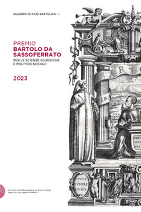 Premio Bartolo da Sassoferrato per le scienze giuridiche e politico-sociali 2023 - Librerie.coop Premio Bartolo da Sassoferrato per le scienze giuridiche e politico-sociali 2023 - Librerie.coop