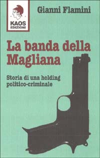 La banda della Magliana - Librerie.coop