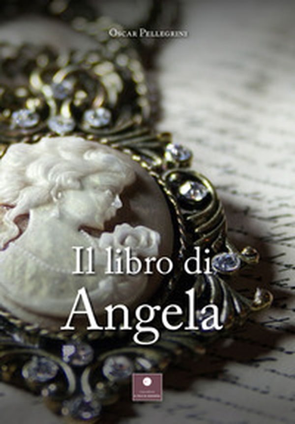 Il libro di Angela - Librerie.coop Il libro di Angela - Librerie.coop