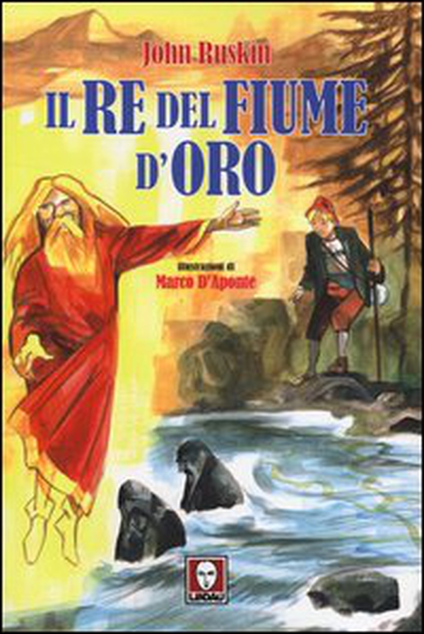 Il re del fiume d'oro - Librerie.coop Il re del fiume d'oro - Librerie.coop