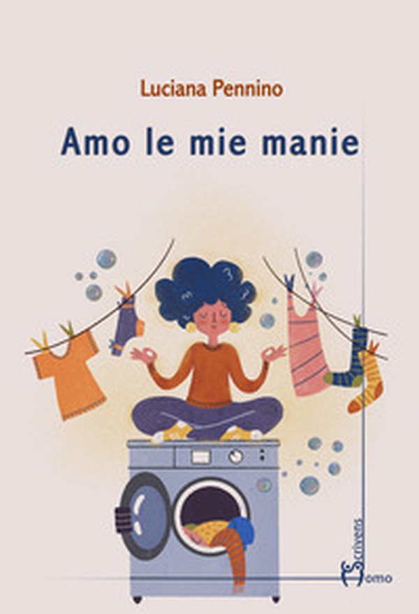 Amo le mie manie - Librerie.coop Amo le mie manie - Librerie.coop
