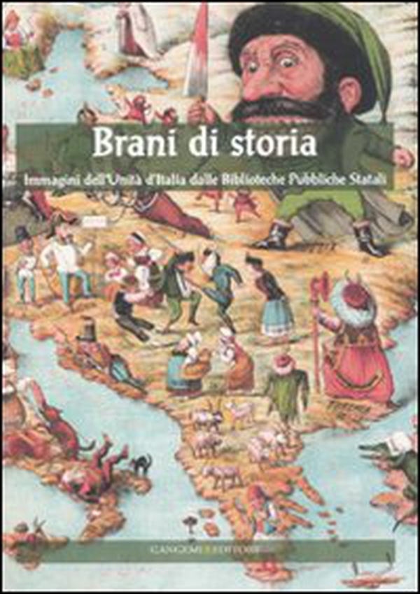 Brani di storia. Immagini dell'Unità d'Italia dalle biblioteche pubbliche stati - Librerie.coop Brani di storia. Immagini dell'Unità d'Italia dalle biblioteche pubbliche stati - Librerie.coop