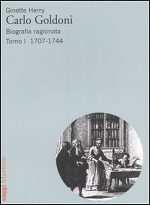 Carlo Goldoni. Biografia ragionata - Vol. 1 - Librerie.coop Carlo Goldoni. Biografia ragionata - Vol. 1 - Librerie.coop