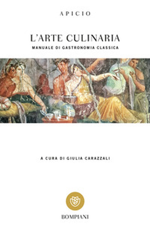 L'arte culinaria. Manuale di gastronomia classica. Testo latino a fronte - Librerie.coop L'arte culinaria. Manuale di gastronomia classica. Testo latino a fronte - Librerie.coop