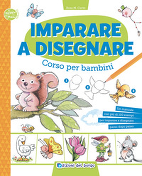 Imparare a disegnare. Corso per bambini - Librerie.coop Imparare a disegnare. Corso per bambini - Librerie.coop