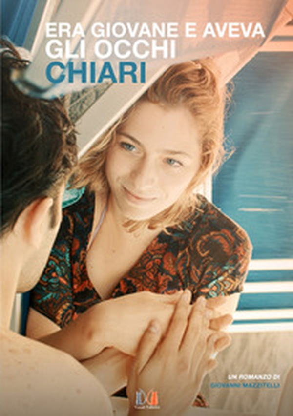 Era giovane e aveva gli occhi chiari - Librerie.coop Era giovane e aveva gli occhi chiari - Librerie.coop
