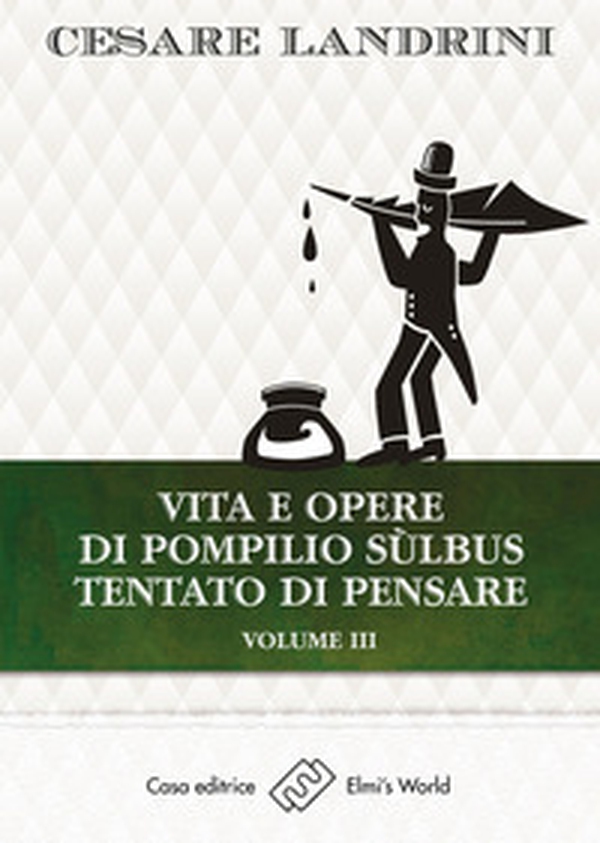 Vita e opere di Pompilio Sùlbus. Tentato di pensare - Librerie.coop Vita e opere di Pompilio Sùlbus. Tentato di pensare - Librerie.coop