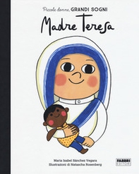 Madre Teresa. Piccole donne, grandi sogni - Librerie.coop