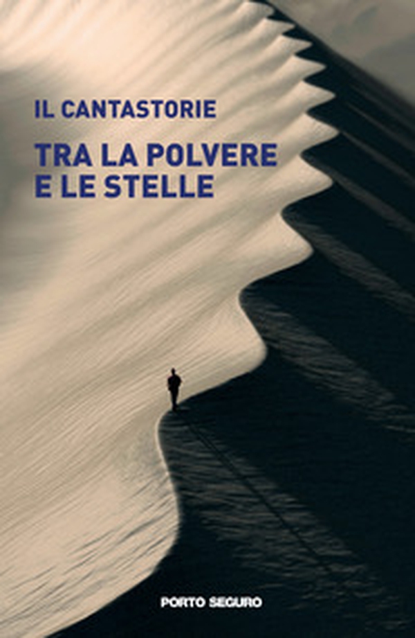 Tra la polvere e le stelle - Librerie.coop Tra la polvere e le stelle - Librerie.coop