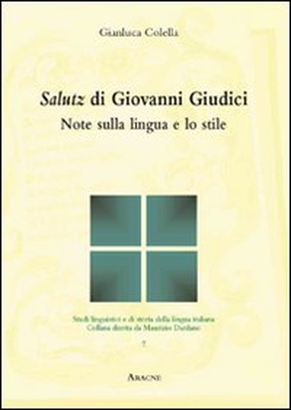 Salutz di Giovanni Giudici. Note sulla lingua e lo stile - Librerie.coop Salutz di Giovanni Giudici. Note sulla lingua e lo stile - Librerie.coop