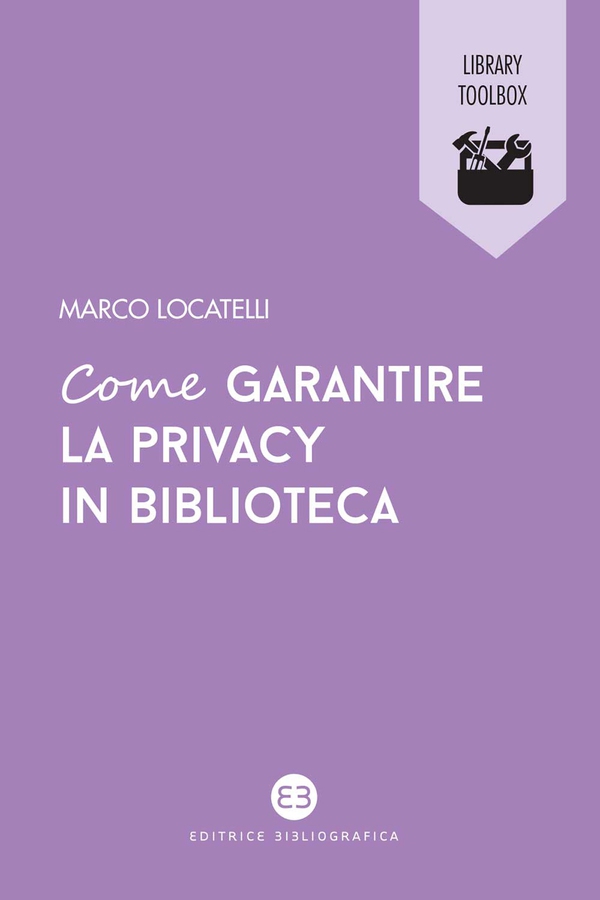 Come garantire la privacy in biblioteca - Librerie.coop Come garantire la privacy in biblioteca - Librerie.coop