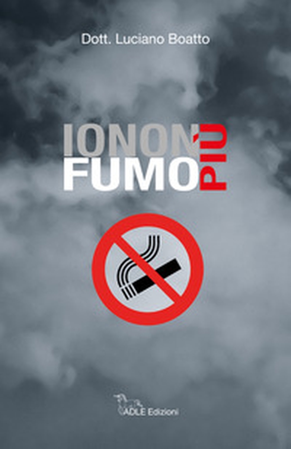 Io non fumo più - Librerie.coop Io non fumo più - Librerie.coop