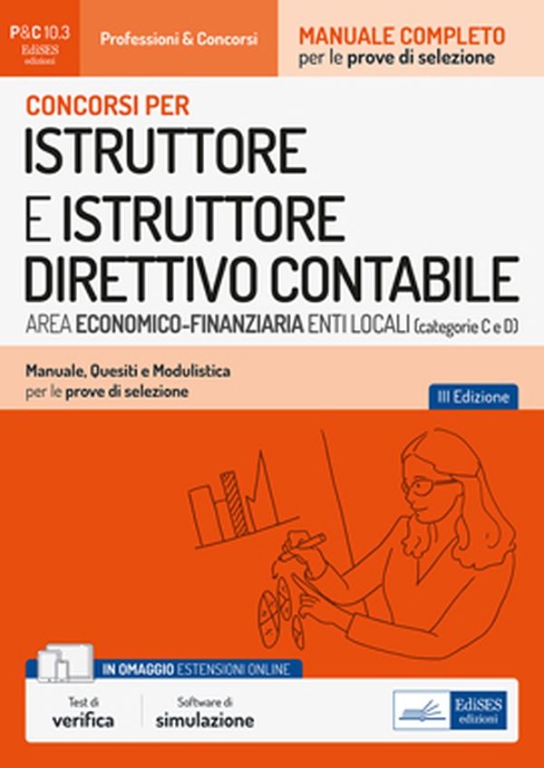 Concorsi per istruttore e istruttore direttivo contabile area economico-finanziaria enti locali (categorie C e D) Secondaria di I e II grado - Librerie.coop Concorsi per istruttore e istruttore direttivo contabile area economico-finanziaria enti locali (categorie C e D) Secondaria di I e II grado - Librerie.coop