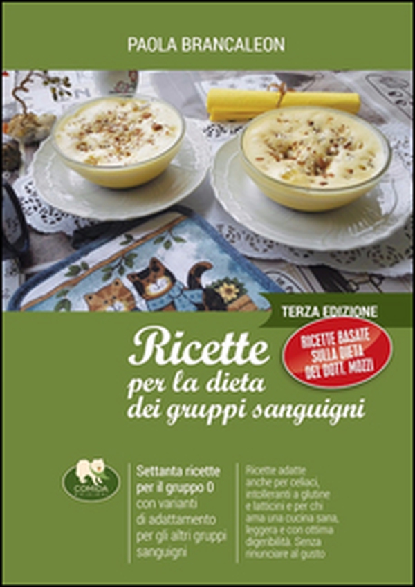 Ricette per la dieta dei gruppi sanguigni - Vol. 1 - Librerie.coop Ricette per la dieta dei gruppi sanguigni - Vol. 1 - Librerie.coop