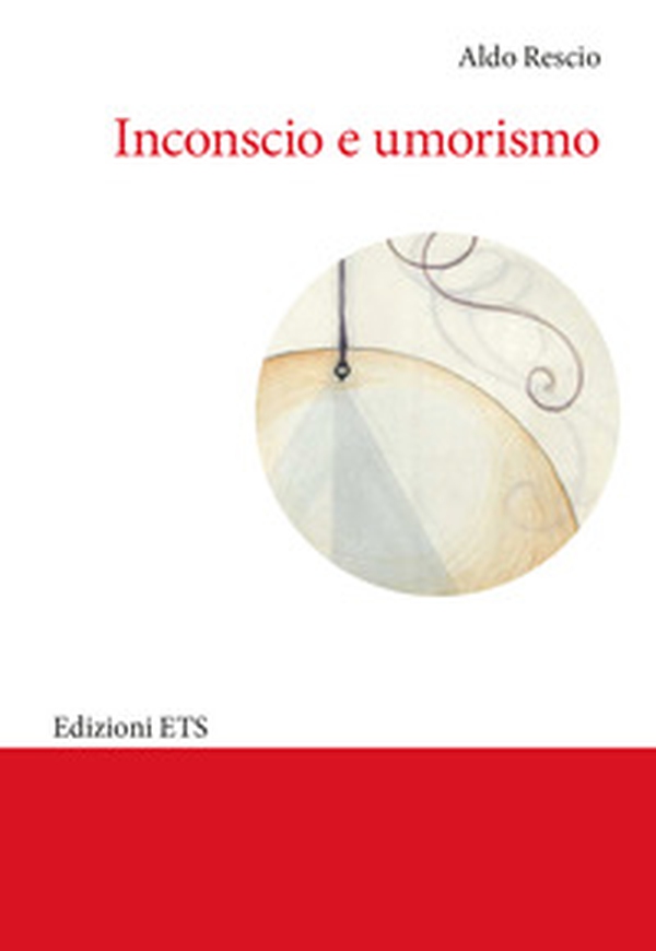 Inconscio e umorismo - Librerie.coop Inconscio e umorismo - Librerie.coop