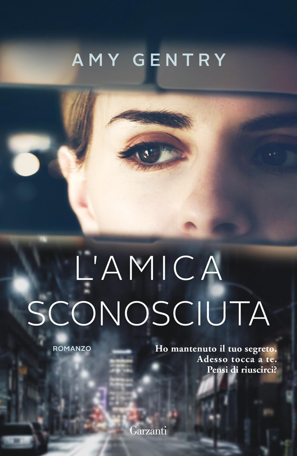 L'amica sconosciuta - Librerie.coop L'amica sconosciuta - Librerie.coop