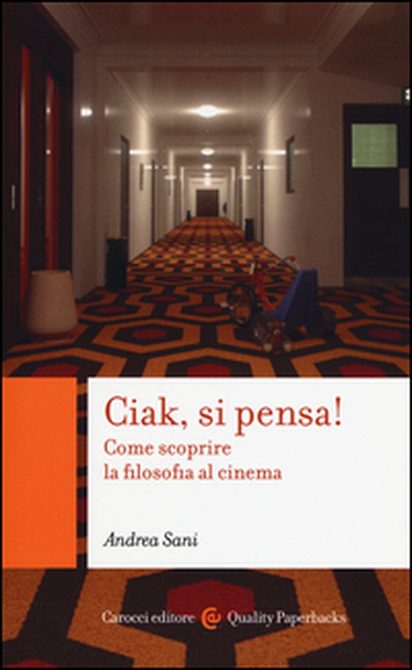 Ciak si pensa! Come scoprire la filosofia al cinema - Librerie.coop Ciak si pensa! Come scoprire la filosofia al cinema - Librerie.coop