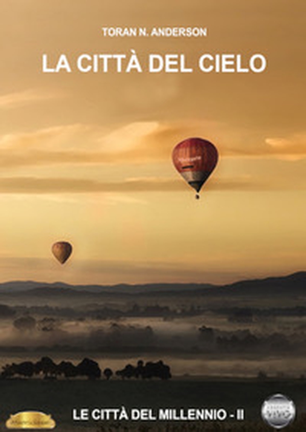 La città del cielo - Librerie.coop La città del cielo - Librerie.coop