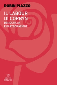 Il labour di Corbyn. Democrazia e partecipazione - Librerie.coop