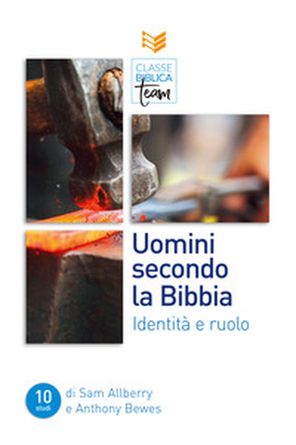 Uomini secondo la Bibbia. Identità e ruolo - Librerie.coop Uomini secondo la Bibbia. Identità e ruolo - Librerie.coop
