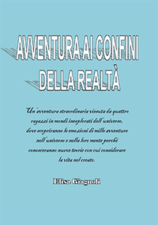 Avventura ai confini della realtà - Librerie.coop Avventura ai confini della realtà - Librerie.coop