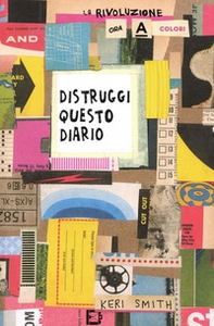 Distruggi questo diario (ora a colori) - Librerie.coop
