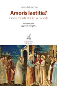 Amoris laetitia? I sacramenti ridotti a morale - Librerie.coop