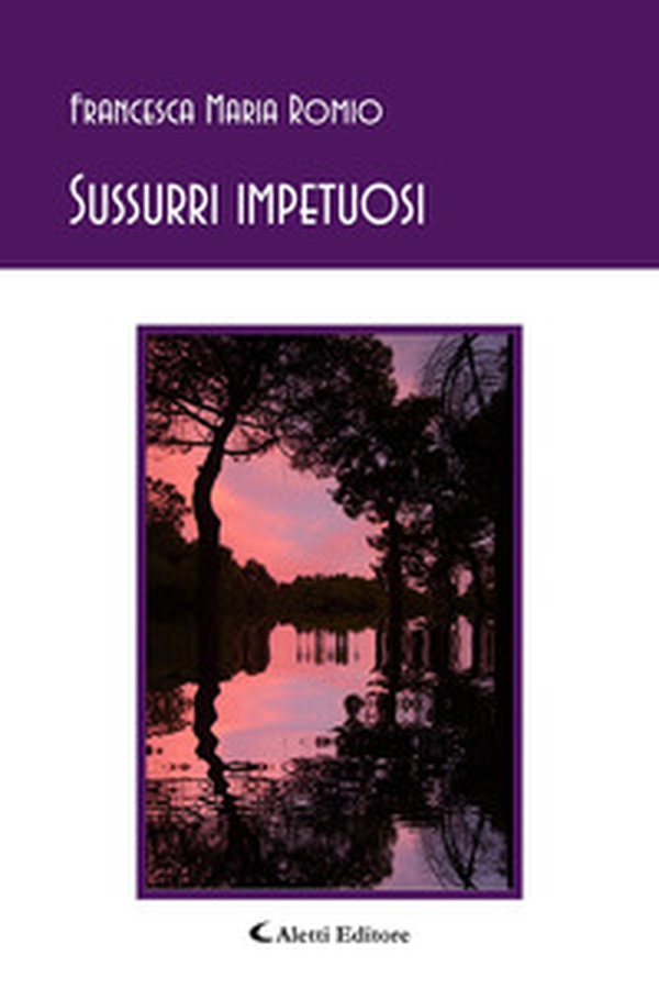 Sussurri impetuosi - Librerie.coop Sussurri impetuosi - Librerie.coop