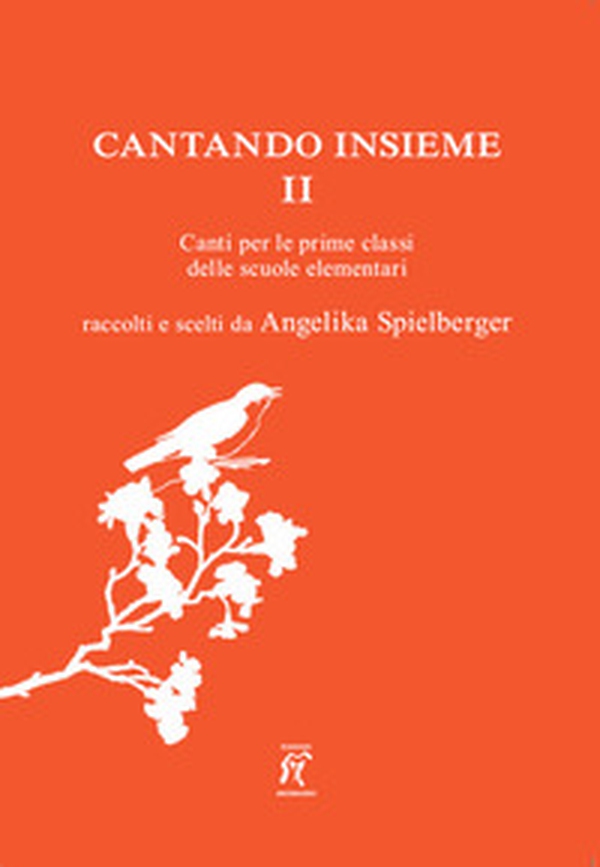 Cantando insieme. Canti per le prime classi delle scuole elementari - Vol. 2 - Librerie.coop Cantando insieme. Canti per le prime classi delle scuole elementari - Vol. 2 - Librerie.coop