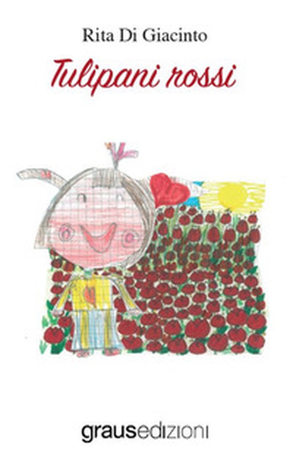 Tulipani rossi - Librerie.coop Tulipani rossi - Librerie.coop