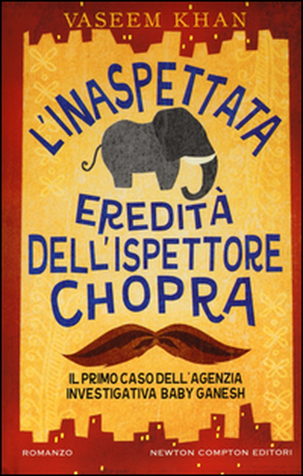 L'inaspettata eredità dell'ispettore Chopra. Il primo caso della Ganesh agency investigation - Librerie.coop L'inaspettata eredità dell'ispettore Chopra. Il primo caso della Ganesh agency investigation - Librerie.coop