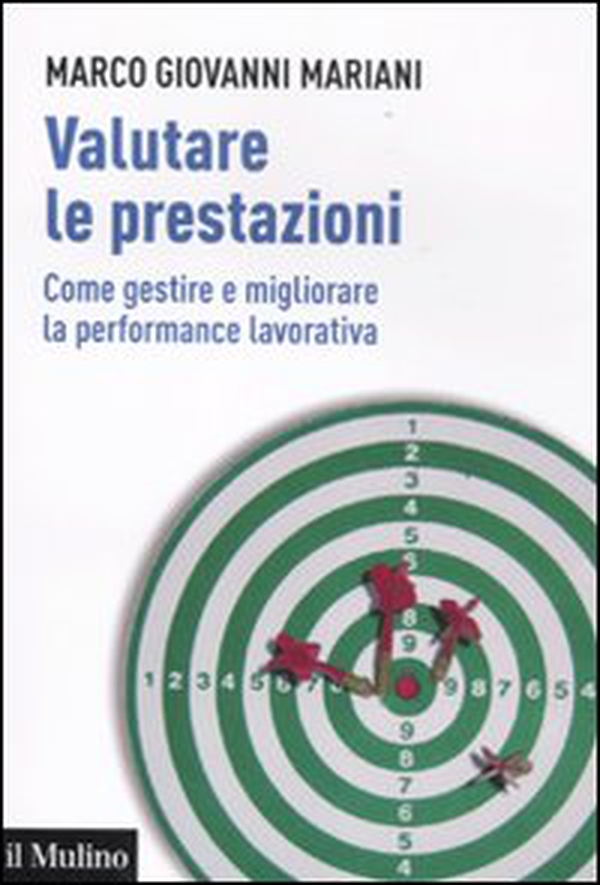 Valutare le prestazioni. Come gestire e migliorare la performance lavorativa - Librerie.coop Valutare le prestazioni. Come gestire e migliorare la performance lavorativa - Librerie.coop