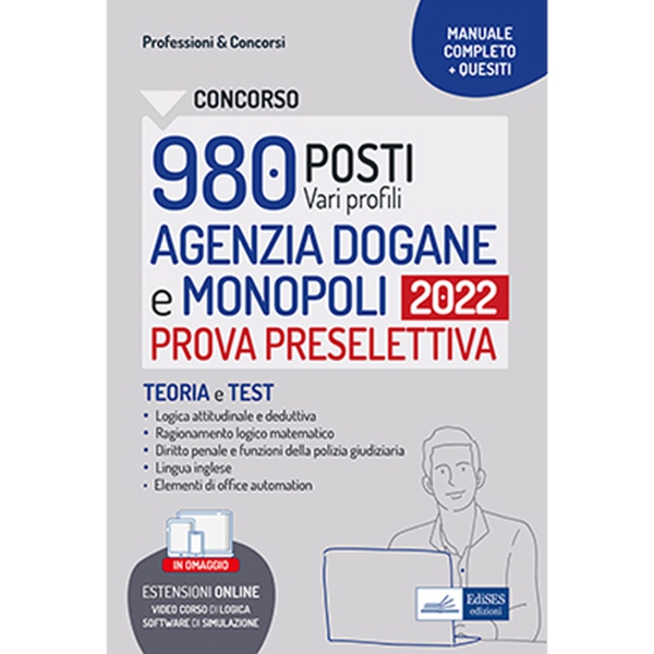 Concorso Agenzia Dogane 2022: teoria e test per la prova preselettiva. Con simulatore e video-corso in omaggio. - Librerie.coop Concorso Agenzia Dogane 2022: teoria e test per la prova preselettiva. Con simulatore e video-corso in omaggio. - Librerie.coop