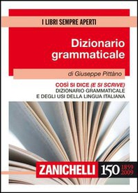 Così si dice (e si scrive). Dizionario grammaticale e degli usi della lingua italiana - Librerie.coop