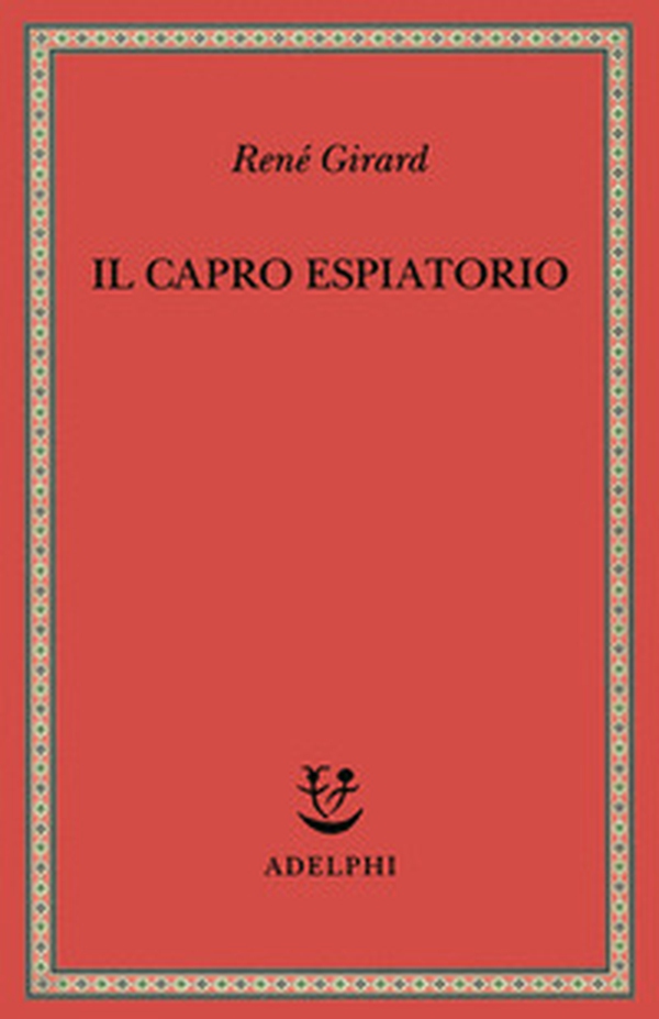 Il capro espiatorio - Librerie.coop Il capro espiatorio - Librerie.coop
