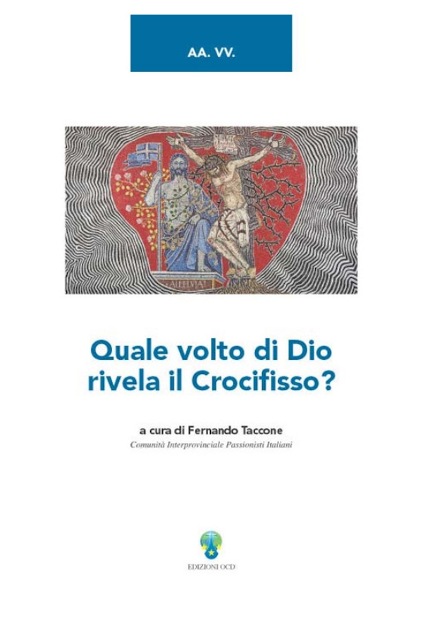 Quale volto di Dio rivela il Crocifisso? - Librerie.coop Quale volto di Dio rivela il Crocifisso? - Librerie.coop