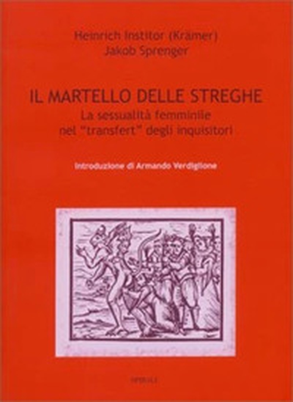 Il martello delle streghe - Librerie.coop Il martello delle streghe - Librerie.coop
