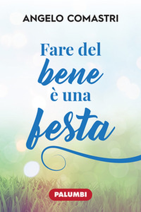 Fare del bene è una festa - Librerie.coop Fare del bene è una festa - Librerie.coop