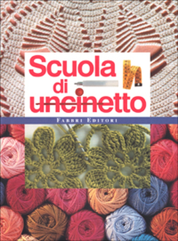Scuola di uncinetto - Librerie.coop Scuola di uncinetto - Librerie.coop