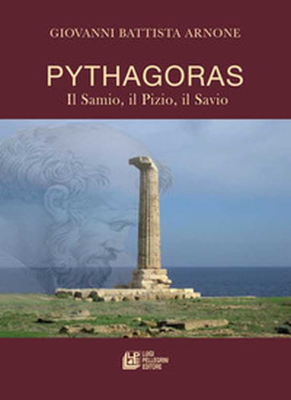 Pythagoras. Il Samio, Il Pizio, Il Savio - Librerie.coop Pythagoras. Il Samio, Il Pizio, Il Savio - Librerie.coop