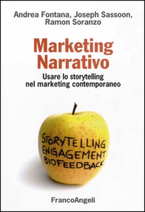 Marketing narrativo. Usare lo storytelling nel marketing contemporaneo - Librerie.coop Marketing narrativo. Usare lo storytelling nel marketing contemporaneo - Librerie.coop