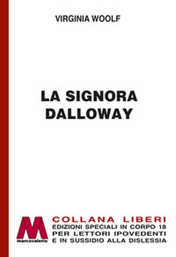 La signora Dalloway. Ediz. speciale a grandi caratteri per lettori ipovedenti - Librerie.coop La signora Dalloway. Ediz. speciale a grandi caratteri per lettori ipovedenti - Librerie.coop