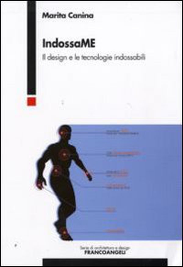 Indossame. Il design e le tecnologie indossabili - Librerie.coop Indossame. Il design e le tecnologie indossabili - Librerie.coop